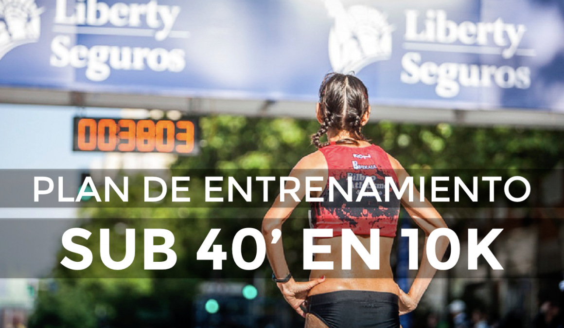 Entrenamiento 10 Km En 40 Minutos Plan de entrenamiento para bajar de 40 minutos en 10 kilómetros