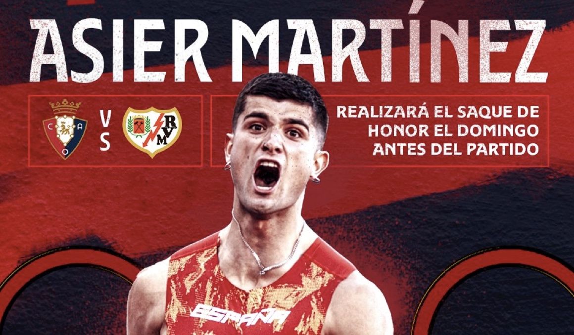 Asier Martínez realizará el saque de honor en el Osasuna Rayo Vallecano.