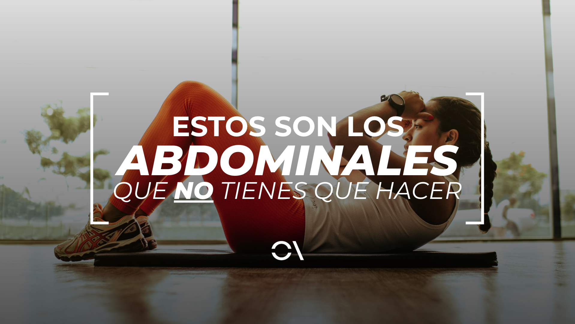Estos son los abdominales que tienes que dejar de hacer.