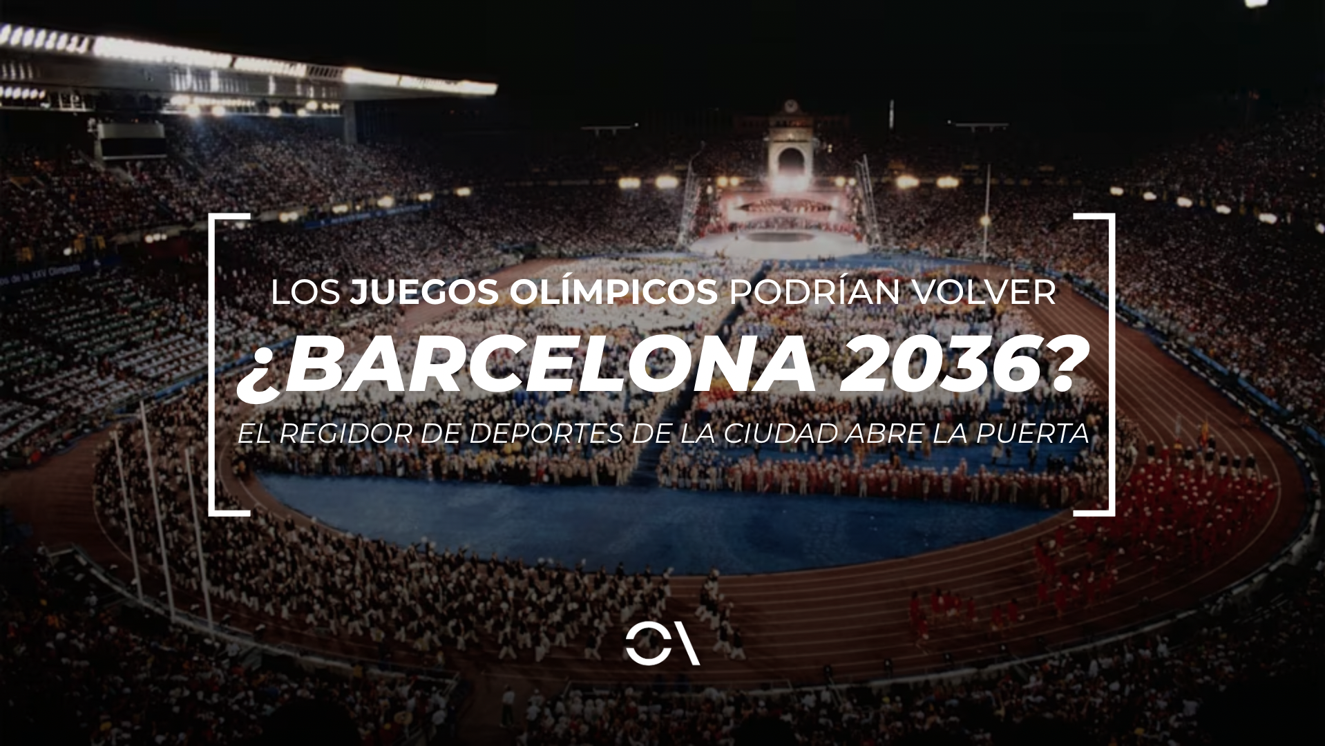 Barcelona abre la puerta a los Juegos Olímpicos de 2036.