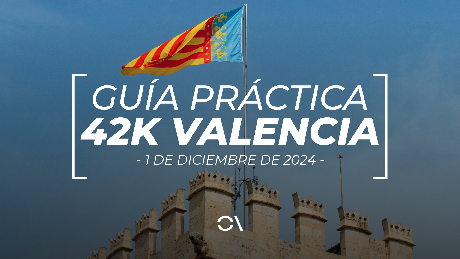 Guía práctica del Maratón de Valencia 2024.