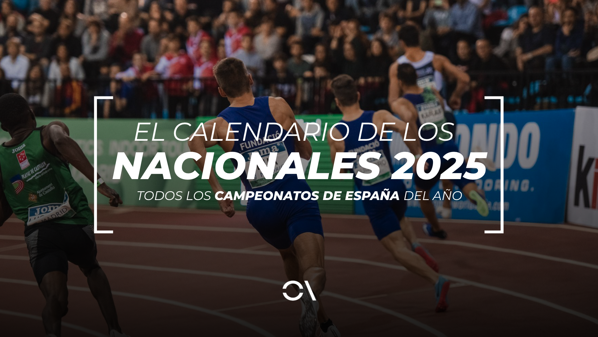 ¿Dónde son en 2025 los campeonatos de España más importantes de atletismo? SPORTMEDIA.
