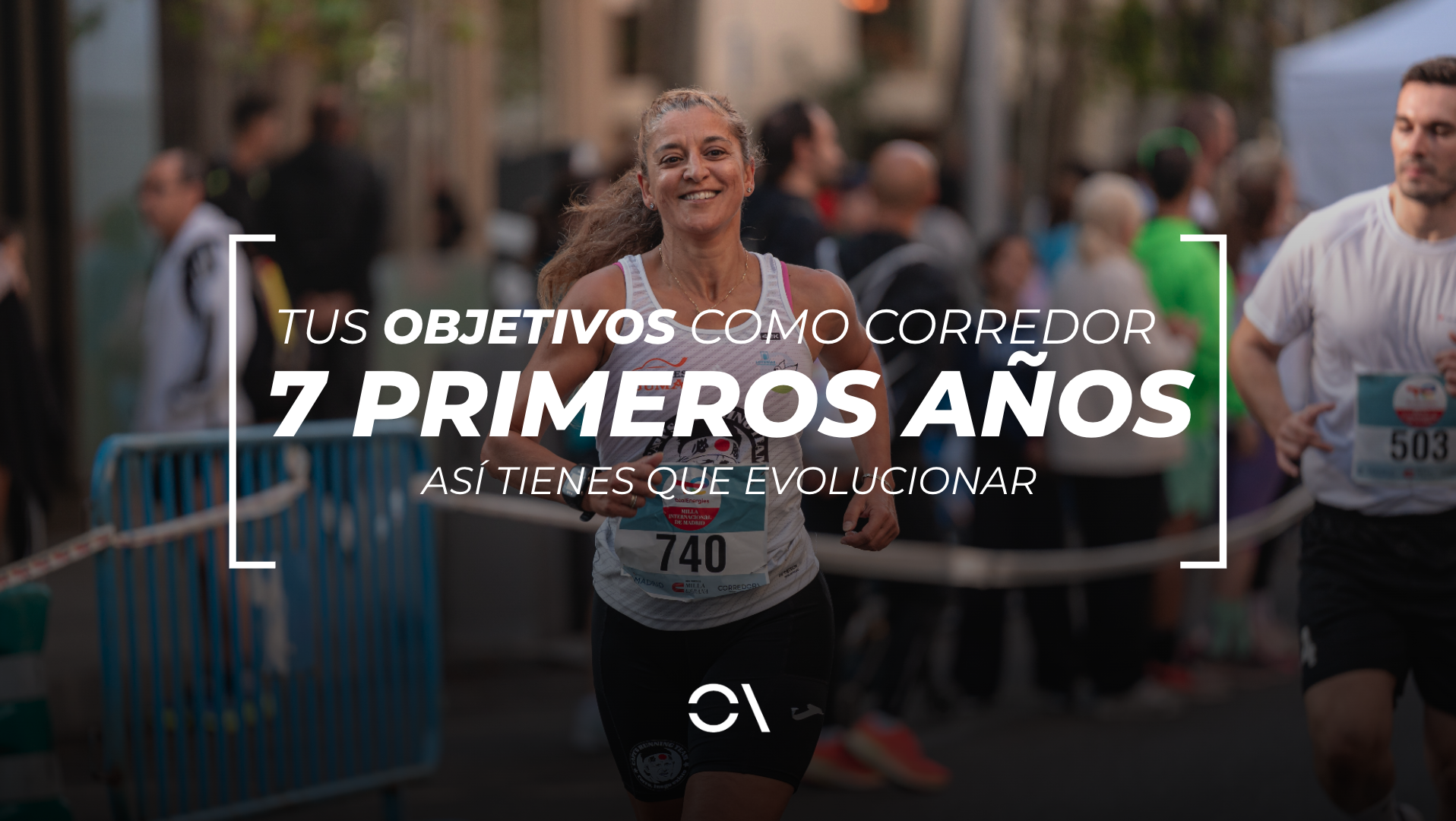 Los objetivos que debes marcarte en tus primeros 7 años como corredor.