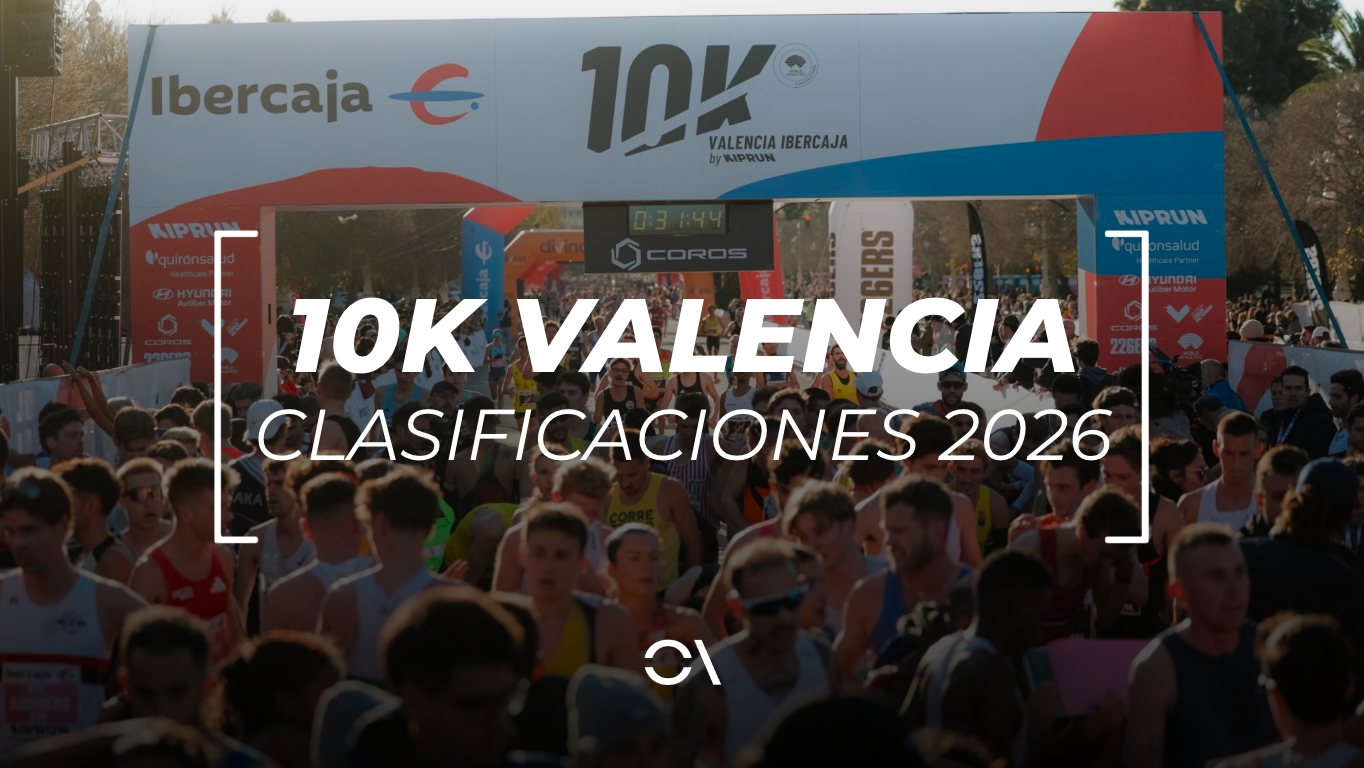 Clasificaciones oficiales del 10K Valencia 2026.