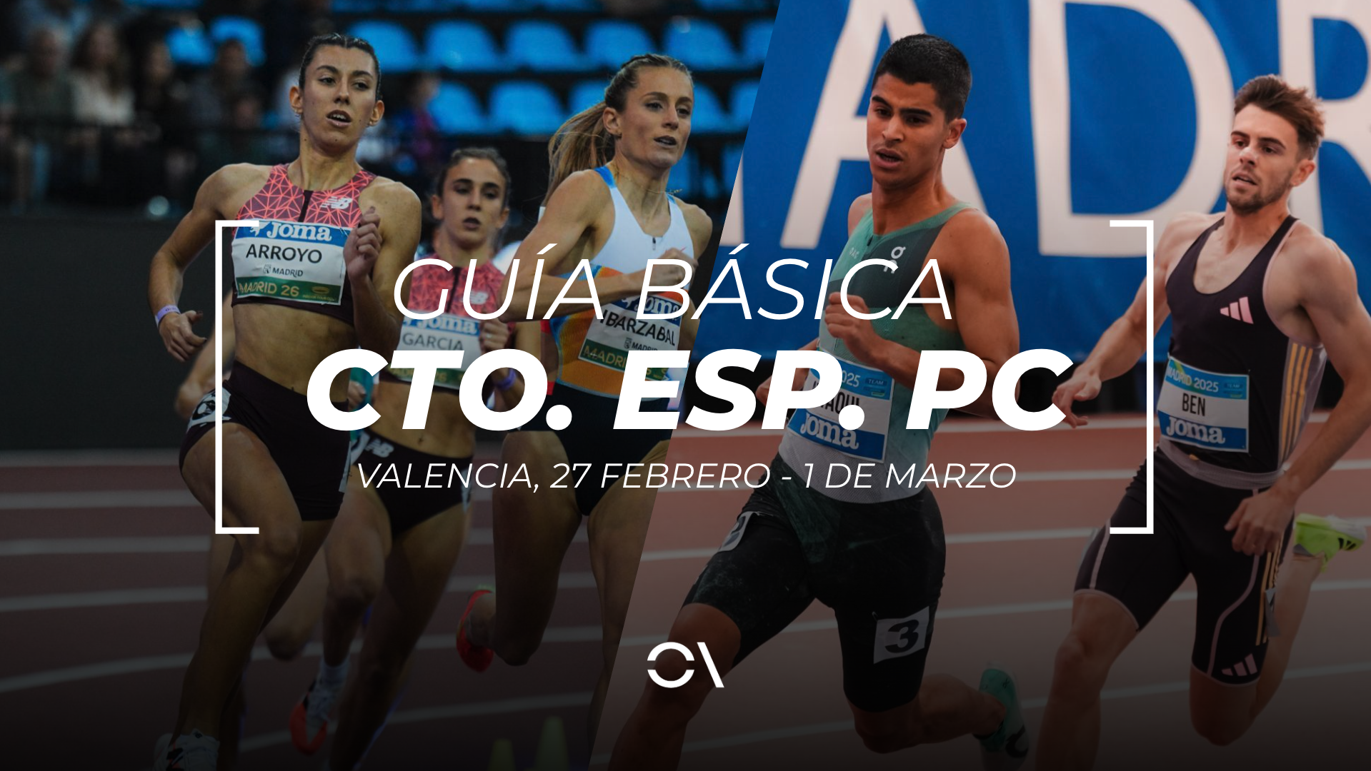 Todo lo que tienes que saber para seguir el Campeonato de España de Pista Cubierta que se celebra este fin de semana en Valencia.