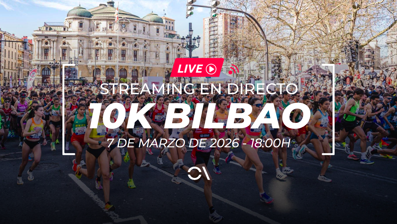 Streaming en directo del 10K Bilbao 2026.