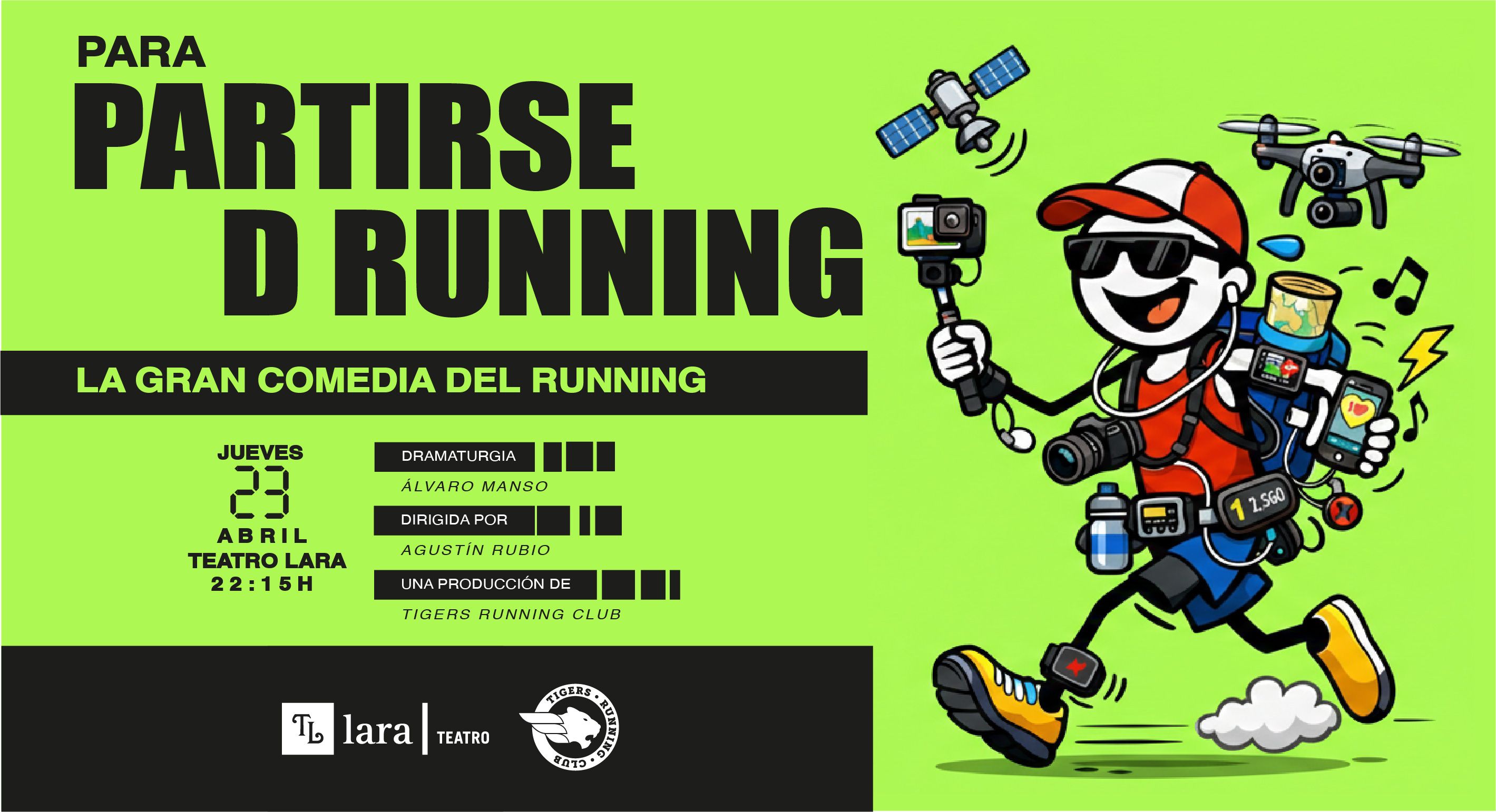 No te pierdas la obra "Para partirse de running"