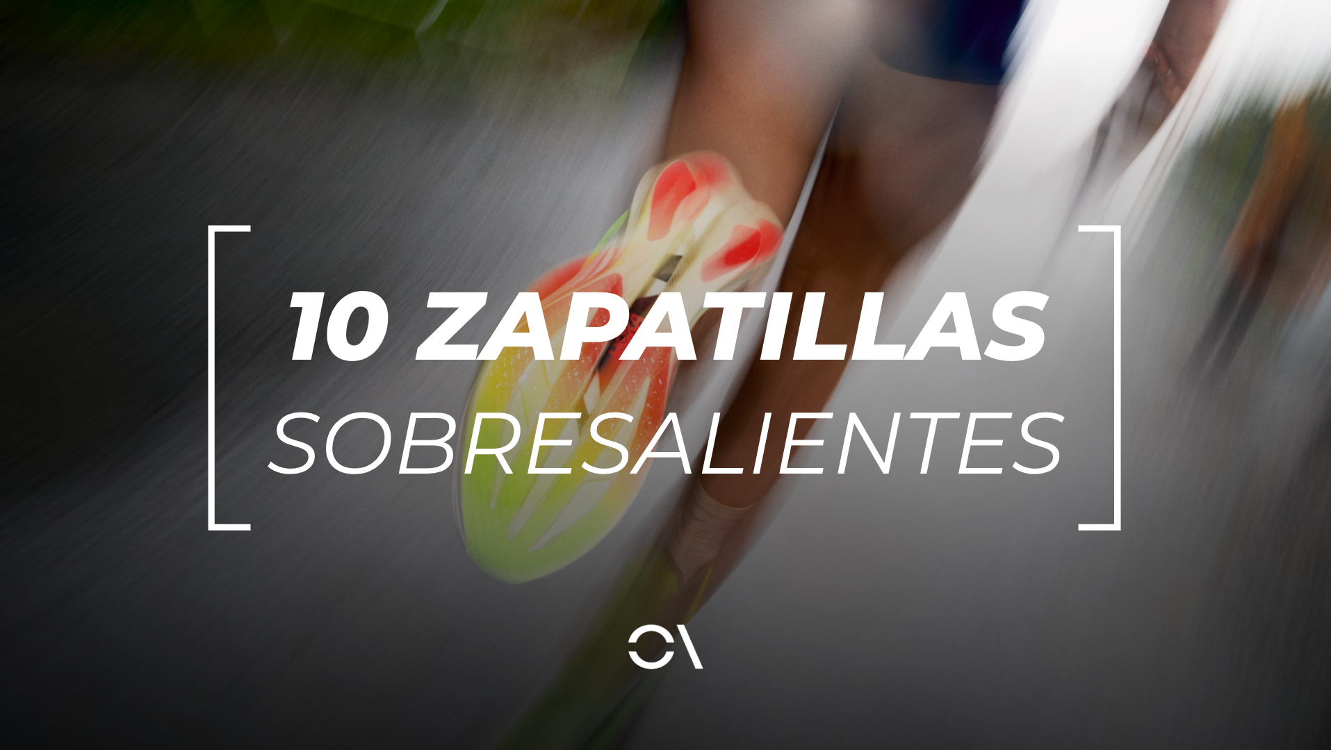 Repasamos diez zapatillas que son sobresalientes.