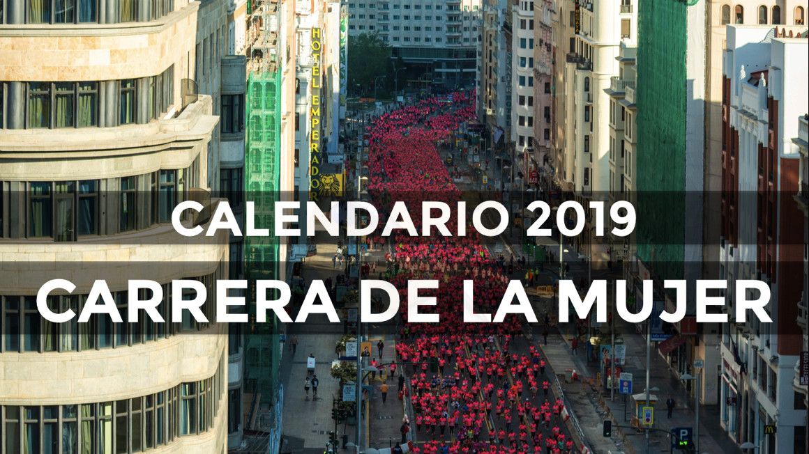 Calendario Carrera de la Mujer 2019 | soycorredor.es