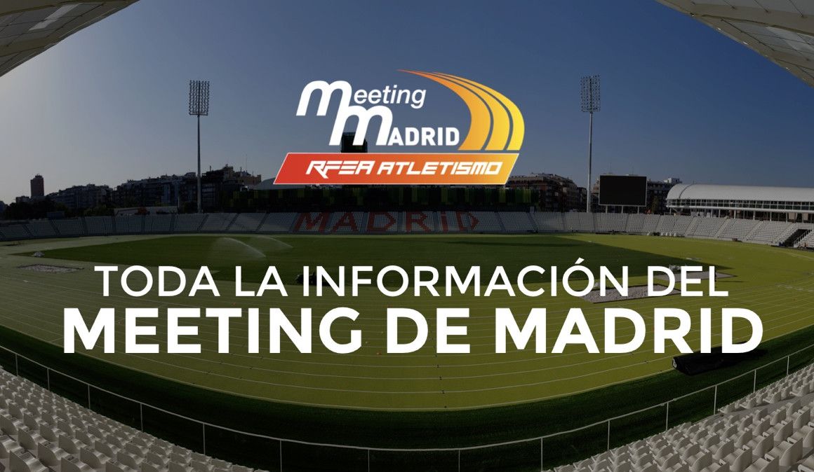 Horarios, participantes y retransmisión del Meeting de Madrid